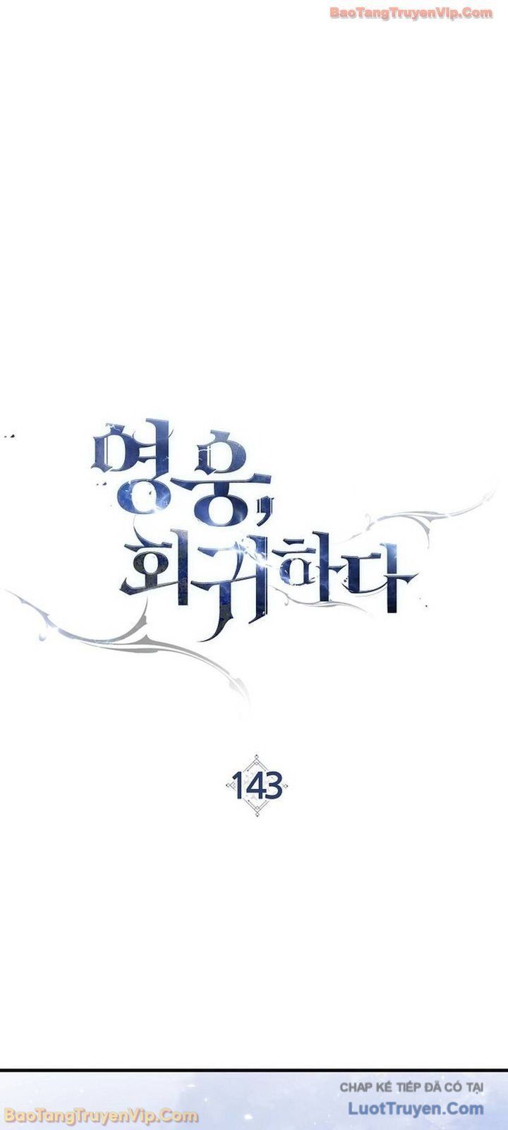 Anh Hùng Trở Về Chap 143 - Next Chap 144