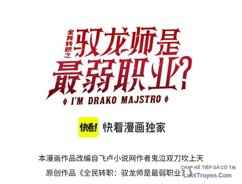 Toàn Dân Chuyển Chức: Ngự Long Sư Là Chức Nghiệp Yếu Nhất? Chap 202 - Next Chap 203