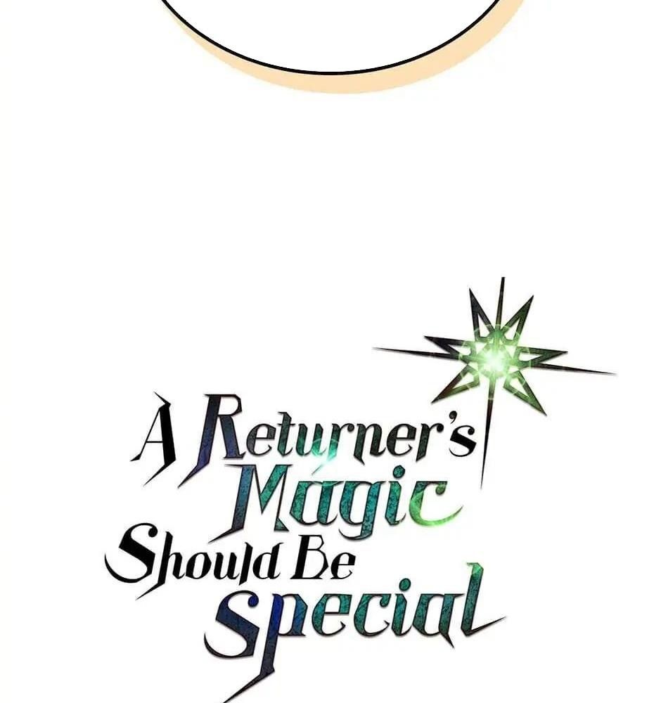 Phép Thuật Của Người Trở Về Phải Đặc Biệt Chap 47 - Next Chap 48